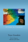 Lyric's Amazing Spirit: A Story of Courage By Toya Gooden, Kevin Esparza (Illustrator) Cover Image