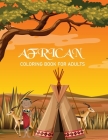 African coloring book For Adults: African coloring book For Toddlers By Bibi African Coloring Press Cover Image