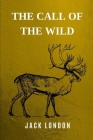 The Call of the Wild By Jack London Cover Image