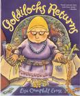 Goldilocks Returns By Lisa Campbell Ernst, Lisa Campbell Ernst (Illustrator) Cover Image