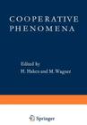 Cooperative Phenomena By H. Haken (Editor), M. Wagner (Editor) Cover Image