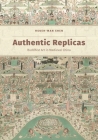 Authentic Replicas: Buddhist Art in Medieval China By Hsueh-Man Shen Cover Image