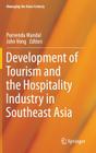 Development of Tourism and the Hospitality Industry in Southeast Asia (Managing the Asian Century) Cover Image