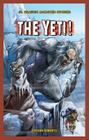The Yeti! (JR. Graphic Monster Stories) By Steve Roberts Cover Image