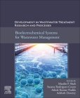 Development in Wastewater Treatment Research and Processes: Bioelectrochemical Systems for Wastewater Management By Maulin P. Shah (Editor), Susana Rodriguez-Couto (Editor), Ashok Kumar Nadda (Editor) Cover Image