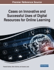 Cases on Innovative and Successful Uses of Digital Resources for Online Learning By Pamela Sullivan (Editor), Brian Sullivan (Editor), Jessica Lantz (Editor) Cover Image