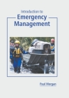 Introduction to Emergency Management By Paul Morgan (Editor) Cover Image