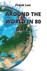 Around the World in 80 Days By Frank Lee Cover Image