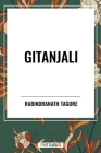 Gitanjali By Rabindranath Tagore, W. B. Yeats (Introduction by) Cover Image