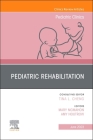 Pediatric Rehabilitation, an Issue of Pediatric Clinics of North America: Volume 70-3 (Clinics: Internal Medicine #70) Cover Image