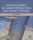 Geomechanics of Sand Production and Sand Control Cover Image
