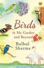 Birds in My Garden and Beyond Cover Image