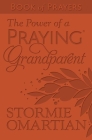 The Power of a Praying Grandparent Book of Prayers Cover Image