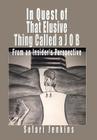 In Quest of That Elusive Thing Called a J O B: From an Insider's Perspective By Solari Jenkins Cover Image