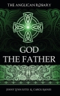 The Anglican Rosary: God The Father: Devotions and Prayers for 33 Names of God Cover Image