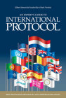 An Expert's Guide to International Protocol: Best Practices in Diplomatic and Corporate Relations Cover Image