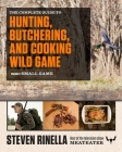 The Complete Guide to Hunting, Butchering, and Cooking Wild Game: Volume 2: Small Game and Fowl Cover Image