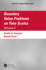 Boundary Value Problems on Time Scales, Volume II (Advances in Applied Mathematics) By Svetlin G. Georgiev, Khaled Zennir Cover Image