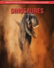 Dinosaures: Images et Informations Étonnantes Concernant les Dinosaures By Maria Polansky Cover Image