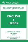 English-Uzbek Learner's Dictionary (Arranged by Themes, Beginner Level) Cover Image