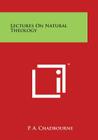 Lectures on Natural Theology By P. a. Chadbourne Cover Image