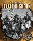 Battle of Little Bighorn (Great Battles) By John Hamilton Cover Image