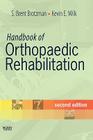 Handbook of Orthopaedic Rehabilitation By S. Brent Brotzman, Kevin E. Wilk Cover Image