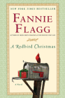 A Redbird Christmas: A Novel By Fannie Flagg Cover Image