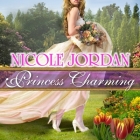 Princess Charming (Legendary Lovers #1) By Nicole Jordan, Abby Craden (Read by) Cover Image