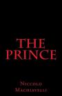 The Prince By William Kenaz Marriott (Translator), Niccolo Machiavelli Cover Image