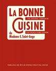 La Bonne Cuisine de Madame E. Saint-Ange: The Original Companion for French Home Cooking Cover Image