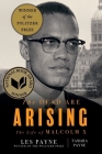 The Dead Are Arising: The Life of Malcolm X By Les Payne, Tamara Payne Cover Image