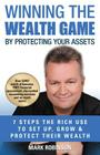 Winning The Wealth Game: By Protecting Your Assets By Mark Robinson Cover Image