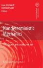 Nondeterministic Mechanics (CISM International Centre for Mechanical Sciences #539) By Isaac Elishakoff (Editor), Christian Soize (Editor) Cover Image