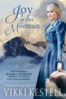 Joy on This Mountain (Prairie Heritage #3) By Vikki Kestell Cover Image