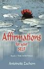 Affirmations for Your Self By Antoinette Zachem Cover Image
