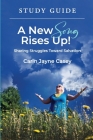 A New Song Rises Up! STUDY GUIDE By Carin Jayne Casey Cover Image