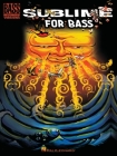 Sublime for Bass - Bass Recorded Versions Tab Songbook By Sublime (Artist) Cover Image