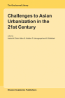 Challenges to Asian Urbanization in the 21st Century (Geojournal Library #75) By Ashok K. Dutt (Editor), A. G. Noble (Editor), G. Venugopal (Editor) Cover Image
