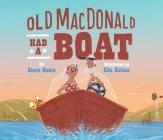Old MacDonald Had a Boat By Steve Goetz, Eda Kaban (Illustrator) Cover Image
