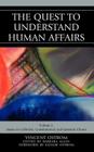 The Quest to Understand Human Affairs: Essays on Collective, Constitutional, and Epistemic Choice, Volume 2 Cover Image