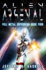 Alien Arsenal By Vividcovers (Illustrator), Jeffery H. Haskell Cover Image