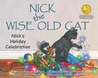 Nick the Wise Old Cat: Nick's Holiday Celebration Cover Image