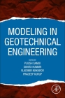Modeling in Geotechnical Engineering By Pijush Samui (Editor), Sunita Kumari (Editor), Vladimir Makarov (Editor) Cover Image
