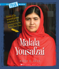 Malala Yousafzai (A True Book: Biographies) (A True Book (Relaunch)) Cover Image