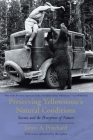 Preserving Yellowstone's Natural Conditions: Science and the Perception of Nature By James A. Pritchard Cover Image
