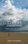 Corridors Of Uncertainty: World Cup 2007 & Beyond Cover Image