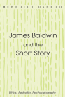 James Baldwin and the Short Story Cover Image