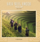 Haiv Neeg Hmoob Yog Leej Twg?: Who are the Hmong People? By Khab Yaj Xyooj Cover Image
