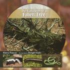 The Ecosystem of a Fallen Tree (Library of Small Ecosystems) By Elaine Pascoe, Dwight Kuhn (Photographer) Cover Image